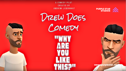 "Drew Does Comedy - PILOT"